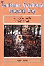 The Louisiana Catahoula Leopard Dog