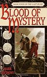 Blood of Mystery: Book Four of the Last Rune