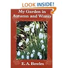 My Garden in Autumn and Winter (My Garden Series) by E. A. Bowles