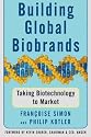 Building Global Biobrands : Taking Biotechnology to Market