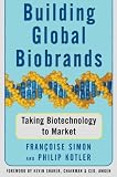 Building Global Biobrands : Taking Biotechnology to Market