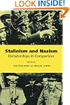 Stalinism and Nazism: Dictatorships i...