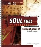 2004-2005 Student Plan-It: Soul Fuel / Devotional Organizer