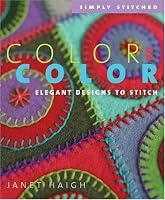 Color on Color: Elegant Designs to Stitch (Simply Stitched series)