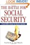 The Battle for Social Security: From FDR's Vision To Bush's Gamble