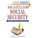 The Battle for Social Security: From FDR's Vision To Bush's Gamble