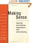 Making Sense: Teaching and Learning Mathematics with Understanding