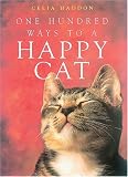 One Hundred Ways to a Happy Cat