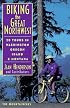 Biking the Great Northwest: 20 Tours in Washington Oregon Idaho & Montana