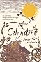 Celandine: The Touchstone Trilogy (The Various)