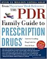 The PDR Family Guide to Prescription Drugs, 9th Edition: America's Leading Drug Guide for Over 50 Years (Physicians' Desk Reference Family Guide to Prescription Drugs)