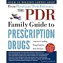The PDR Family Guide to Prescription Drugs, 9th Edition: America's Leading Drug Guide for Over 50 Years (Pdr Family Guide to Prescription Drugs)