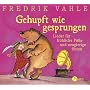 Gehupft wie gesprungen. CD: Lieder f�r fr�hliche F��e und neugierige Ohren