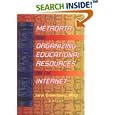 Metadata and Organizing Educational Resources on the Internet... by  Jane Greenberg