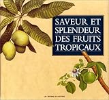 Revue Pacifique  / Saveur et splendeur des fruits tropicaux