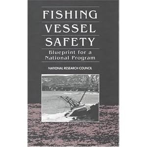 Fishing Vessel Safety: Blueprint for a National Program by Committee on Fishing Vessel Safety and National Research Council