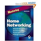 Mastering Home Networking by Mark Henricks