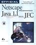 Official Netscape Java 1.1 Programming Book