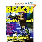 Click here to buy Beach Volleyball by Karch Kiraly and Byron Shewman.