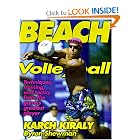 Click here to buy Beach Volleyball by Karch Kiraly and Byron Shewman.