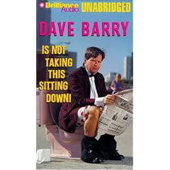 Dave Barry Is Not Taking This Sitting Down