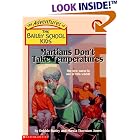Martians Don't Take Temperatures (The Adventures Of The Bailey School Kids) by  Debbie Dadey and Marcia Thornton Jones