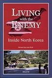 Living With the Enemy: Inside North Korea
