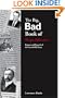 The Big, Bad Book of Republicans: Rogues and Rascals of the Grand Old Party (The Big Bad Book Series)