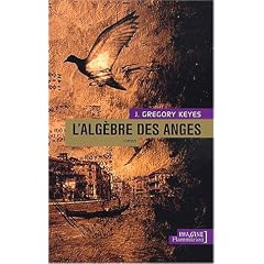 L'�ge de la d�raison. 2, L'alg�bre des anges