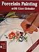Search Our Specialty Mall : Porcelain Painting With Uwe Geissler (A Schiffer Craft Book)
