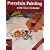 Porcelain Painting With Uwe Geissler (A Schiffer Craft Book)