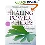 The Healing Power of Herbs: The Enlightened Person's Guide to the Wonders of Medicinal Plants