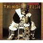 Thing-Fish