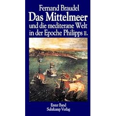 Das Mittelmeer und die mediterrane Welt in der Epoche Philipps II