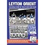 Leyton Orient: The Untold Story of the O's Best-ever Team