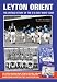 Leyton Orient the Untold Story
