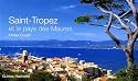 Saint-Tropez et le pays des Maures