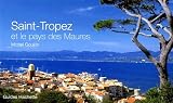 Saint-Tropez et le pays des Maures
