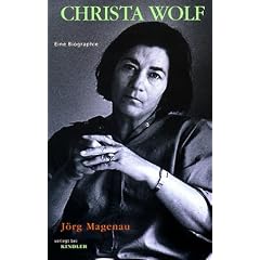 Christa Wolf: Eine Biographie