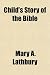 Books : Child's Story of the Bible