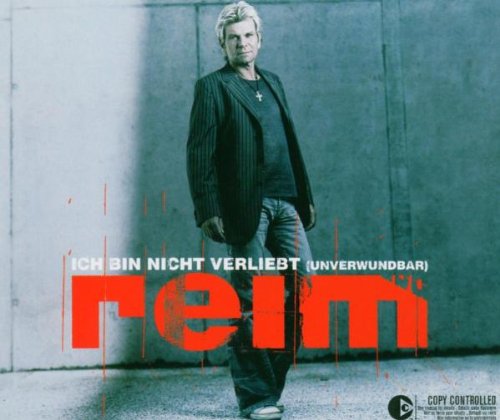 Reim - Ich Bin Nicht Verliebt (Unverwundbar) CDM - Zortam Music