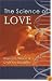 The Science of Love