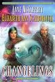 Changelings (The Twins of Petaybee, Book 1)