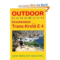 Outdoor Handbuch Griechenland: Trans-Kreta E4 - Der Weg ist das Ziel