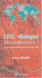 Choc ou dialogue des civilisations ? : La force �mergente de la Soci�t� Civile