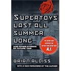 Click here to buy Supertoys Last All Summer Long: And Other Stories of Future Time by  Brian W. Aldiss.