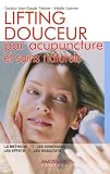Lifting douceur : Par acupuncture et soins au natrel