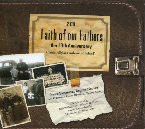 FAITH OF OUR FATHERS 10TH ANNI