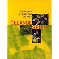 Gel�ndespiele: Spielprojekte f�r Stadt, Wald und Wiese