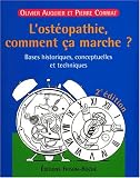 Livres Ostéopathie - L'ostéopathie, comment ça marche?